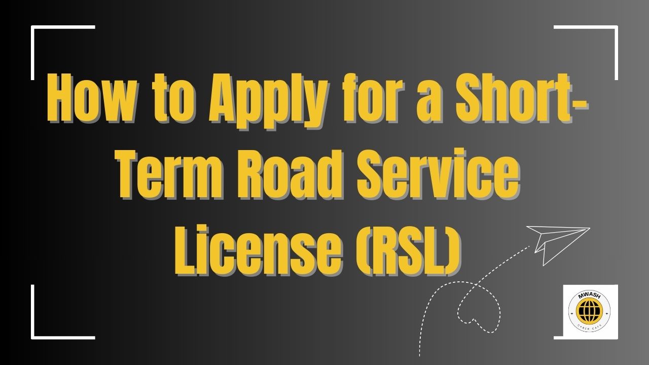 How to Apply for a Short-Term Road Service License (RSL)